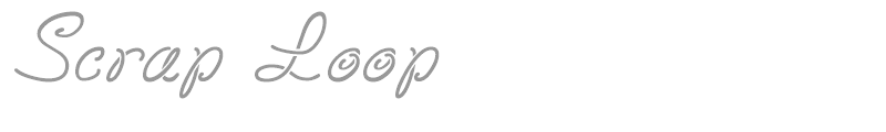 Scrap Loop