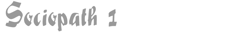 Sociopath 1