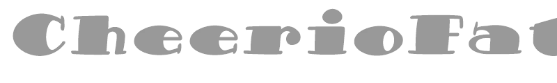 Cheerio Fat Italic