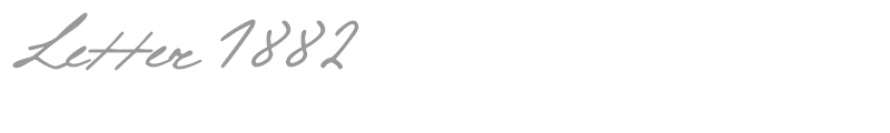 Letter 1882