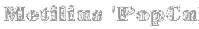 Metilius 'PopCulture'
