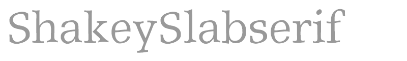 Shakey Slab Serif