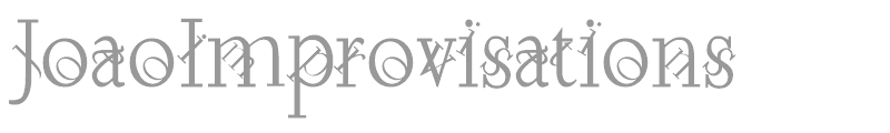 Joao Improvisations