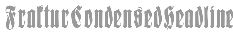 Fraktur Condensed Headline