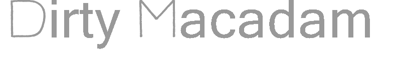 Dirty Macadam