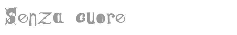 Senza Cuore