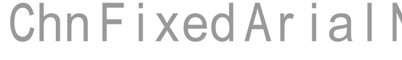 Chn Fixed Arial Normal