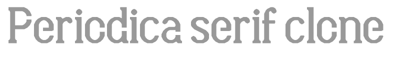 Periodica serif clone