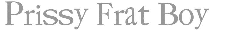 Prissy Frat Boy