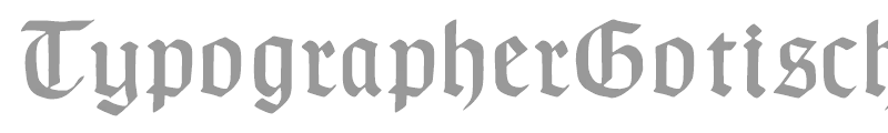 Typographer Gotisch A