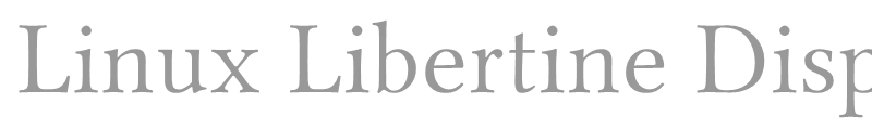 Linux Libertine Display
