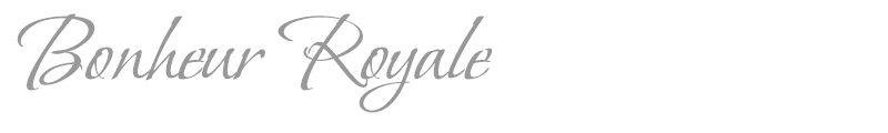 Bonheur Royale