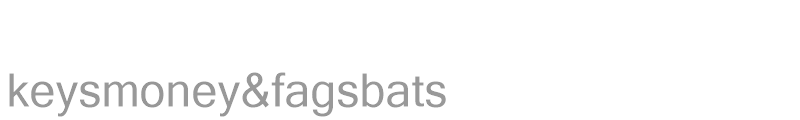 keysmoney&fagsbats