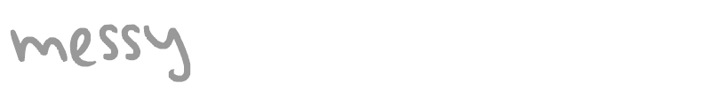 Messy