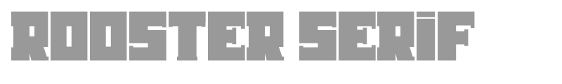 Rooster Serif