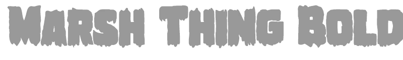 Marsh Thing Bold