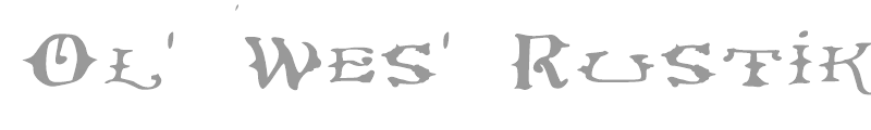 Ol' Wes' Rustik for PC