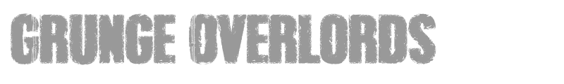 Grunge Overlords