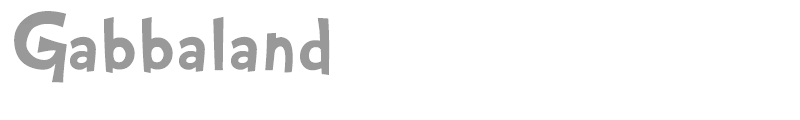 Gabbaland