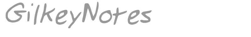 GilkeyNotes