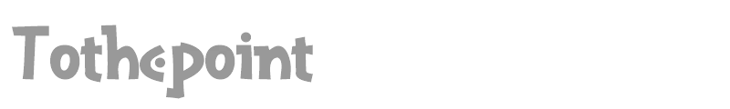 Tothepoint