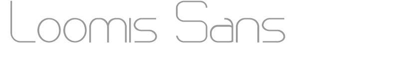 Loomis Sans