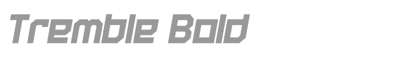 Tremble Bold
