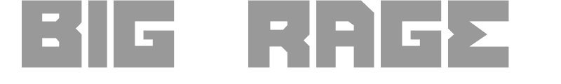Big Rage