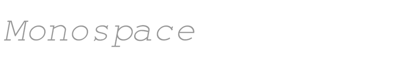 Monospace