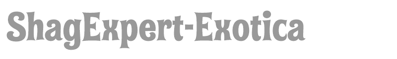 ShagExpert-Exotica