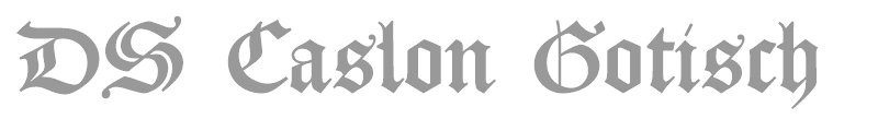 DS Caslon Gotisch
