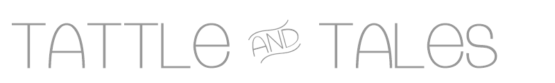 Tattles & Tales