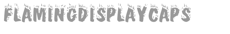 FlamingDisplayCaps