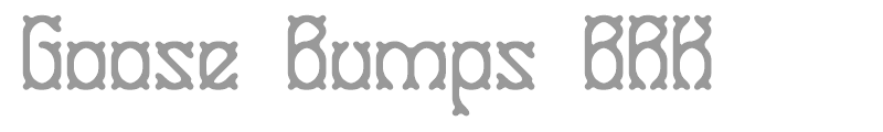 GooseBumps