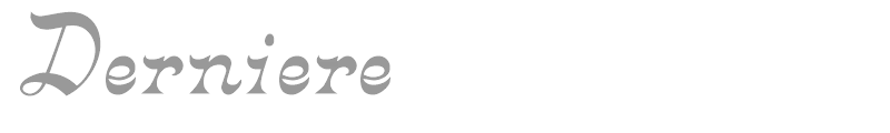 Derniere
