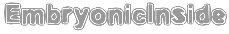 EmbryonicInside