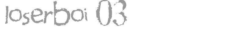 loserboi 03