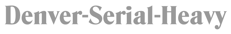 Denver-Serial-Heavy