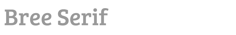 Bree Serif