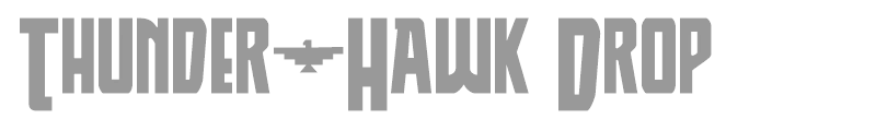 Thunder-Hawk Drop