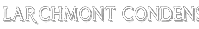 Larchmont Condensed