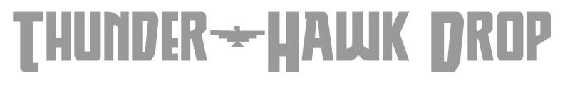 Thunder-Hawk Drop Expanded
