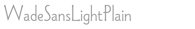 WadeSansLightPlain