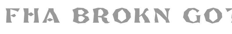 FHA Brokn Gothic BustdA NC