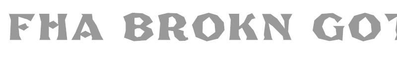 FHA Brokn Gothic BustdB NC