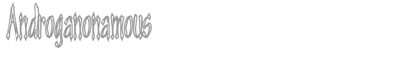 Androganonamous