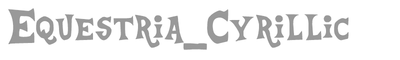 Equestria_Cyrillic