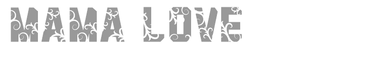 Mama Love