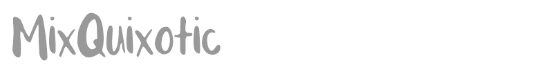 MixQuixotic