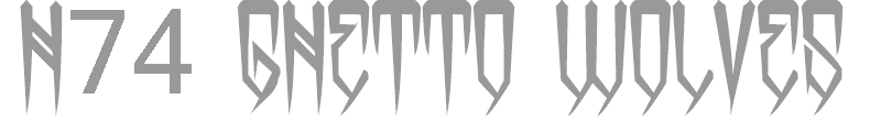 H74 Ghetto Wolves